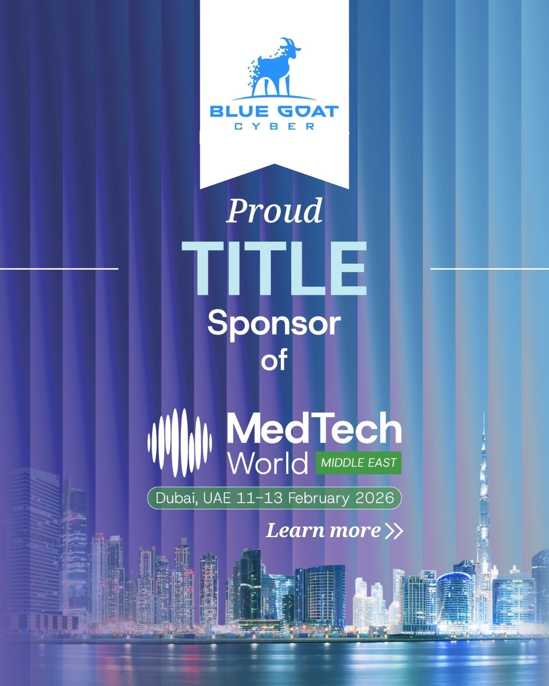 Blue Goat Cyber to Serve as Title Sponsor at MedTech World Middle East 2026 in Dubai, February 11-13